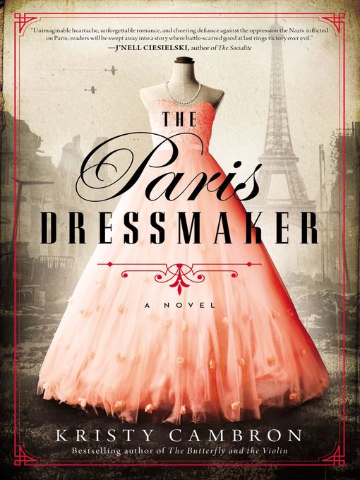 Title details for The Paris Dressmaker by Kristy Cambron - Available